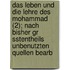 Das Leben Und Die Lehre Des Mohammad (2); Nach Bisher Gr Sstentheils Unbenutzten Quellen Bearb