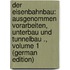 Der Eisenbahnbau: Ausgenommen Vorarbeiten, Unterbau Und Tunnelbau ., Volume 1 (German Edition)
