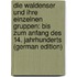 Die Waldenser Und Ihre Einzelnen Gruppen: Bis Zum Anfang Des 14. Jahrhunderts (German Edition)