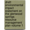 Draft Environmental Impact Statement on the Glenwood Springs Resource Management Plan Volume 1 door United States Bureau Management