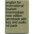 English For International Tourism Intermediate New Edition Workbook With Key And Audio Cd Pack