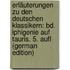 Erläuterungen Zu Den Deutschen Klassikern: Bd. Iphigenie Auf Tauris. 5. Aufl (German Edition)