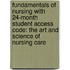 Fundamentals of Nursing with 24-Month Student Access Code: The Art and Science of Nursing Care