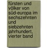 Fürsten Und Völker Von Süd-Europa Im Sechszehnten Und Siebzehnten Jahrhundert, Vierter Band door Leopold Von Ranke