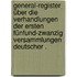 General-Register über die Verhandlungen der ersten fünfund-zwanzig Versammlungen deutscher .