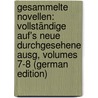 Gesammelte Novellen: Vollständige Auf's Neue Durchgesehene Ausg, Volumes 7-8 (German Edition) by Tieck Ludwig