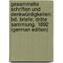 Gesammelte Schriften Und Denkwürdigkeiten: Bd. Briefe; Dritte Sammlung. 1892 (German Edition)