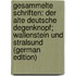 Gesammelte Schriften: Der Alte Deutsche Degenknopf; Wallenstein Und Stralsund (German Edition)