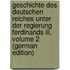 Geschichte Des Deutschen Reiches Unter Der Regierung Ferdinands Iii, Volume 2 (German Edition)