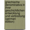 Griechische Denominativa in ihrer geschichtlichen Entwicklung und Verbreitung (German Edition) door Fraenkel Ernst