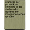 Grundzge Der Phonetik Zur Einfhrung In Das Studium Der Lautlehre Der Indogermanischen Sprachen door Georg Eduard Sievers