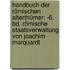 Handbuch Der Römischen Alterthümer: -6. Bd. Römische Staatsverwaltung Von Joachim Marquardt