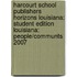 Harcourt School Publishers Horizons Louisiana: Student Edition Louisiana: People/Communts 2007