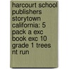 Harcourt School Publishers Storytown California: 5 Pack A Exc Book Exc 10 Grade 1 Trees Nt Run door Hsp