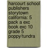 Harcourt School Publishers Storytown California: 5 Pack A Exc Book Exc 10 Grade 5 Poppy/Tundra door Hsp