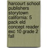 Harcourt School Publishers Storytown California: 5 Pack Eld Concept Reader Exc 10 Grade 2 Fall by Hsp