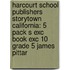 Harcourt School Publishers Storytown California: 5 Pack S Exc Book Exc 10 Grade 5 James Pittar