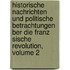 Historische Nachrichten Und Politische Betrachtungen Ber Die Franz Sische Revolution, Volume 2