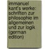 Immanuel Kant's Werke: Schriften Zur Philosophie Im Allgemeinen Und Zur Logik (German Edition)