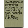 Investigation of Communist Activities in the New York City Area. Hearings (7-8, Pp. 2145-2298) door United States Congress Activities