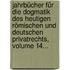 Jahrbücher Für Die Dogmatik Des Heutigen Römischen Und Deutschen Privatrechts, Volume 14...