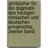 Jahrbücher für die Dogmatik des Heutigen Römischen und Deutschen Privatrechts, zweiter Band
