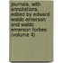 Journals, with Annotations. Edited by Edward Waldo Emerson and Waldo Emerson Forbes (Volume 4)