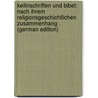 Keilinschriften Und Bibel: Nach Ihrem Religionsgeschichtlichen Zusammenhang . (German Edition) door Zimmern Heinrich