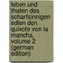 Leben Und Thaten Des Scharfsinnigen Edlen Don Quixote Von La Mancha, Volume 2 (German Edition)