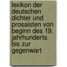 Lexikon der deutschen Dichter und Prosaisten von Beginn des 19. Jahrhunderts bis zur Gegenwart door Onbekend