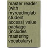 Master Reader (with Myreadinglab Student Access) Value Package (Includes Mastering Vocabulary) door D.J. Henry