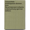 Missachtete Shakespeare-Dramen: Eine Literarhistorisch-Kritische Untersuchung (German Edition) door Neubner Alfred