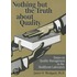 Nothing But the Truth about Quality: Essays on Quality Management in the Healthcare Laboratory