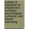 Outlines & Highlights For Employment Contracts, Psychological Contracts, And Worker Well-Being door Cram101 Textbook Reviews