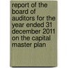 Report of the Board of Auditors for the Year Ended 31 December 2011 on the Capital Master Plan by United Nations: General Assembly