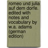 Romeo und Julia auf dem Dorfe. Edited with notes and vocabulary by W.A. Adams (German Edition) by A. Adams W.