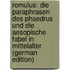 Romulus: Die Paraphrasen Des Phaedrus Und Die Aesopische Fabel in Mittelalter (German Edition)