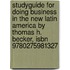 Studyguide For Doing Business In The New Latin America By Thomas H. Becker, Isbn 9780275981327