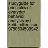 Studyguide For Principles Of Everyday Behavior Analysis By L. Keith Miller, Isbn 9780534599942 door Cram101 Textbook Reviews