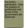 The British Parliament - How the Powers of Parliament and those of the Government are balanced door Jens Saathoff