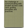 The Challenge of Communicating with Student Access Code Card: Guiding Principles and Practices door Isa N. Engleberg