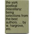 The York Poetical Miscellany: being selections from the best authors. ... By W. Hargrove, etc.