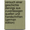 Versuch einer Geschichte Danzigs aus zuverlässigen Quellen und Handschriften (German Edition) by Daniel Gralath D