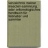 Verzeichnis meiner Insecten-Sammlung, oder Entomologisches Handbuch für Liebhaber und Sammler