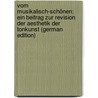 Vom Musikalisch-Schönen: Ein Beitrag Zur Revision Der Aesthetik Der Tonkunst (German Edition) door Hanslick Eduard