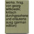 Werke. Hrsg. von Georg Witkowski; kritisch durchgesehene und erläuterte Ausg (German Edition)