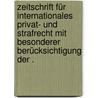 Zeitschrift für internationales privat- und Strafrecht mit besonderer Berücksichtigung der . by Böhm Ferdinand