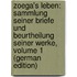 Zoega's Leben: Sammlung Seiner Briefe Und Beurtheilung Seiner Werke, Volume 1 (German Edition)