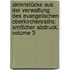 Aktenstücke Aus Der Verwaltung Des Evangelischen Oberkirchenraths: Amtlicher Abdruck, Volume 3