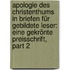 Apologie Des Christenthums In Briefen Für Gebildete Leser: Eine Gekrönte Preisschrift, Part 2
